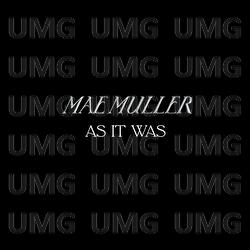 As It Was - Mae Muller