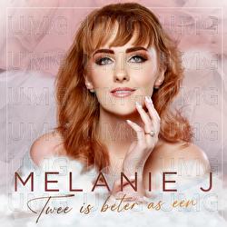 Twee Is Beter As Een - Melanie J