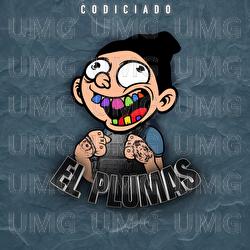 El Plumas - Codiciado