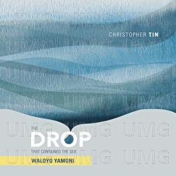 The Drop That Contained the Sea: Waloyo Yamoni