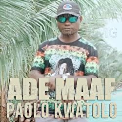 Ade Maaf - Paolo Kwatolo