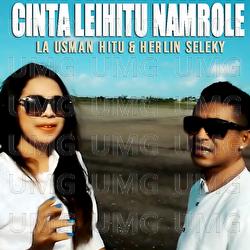 Cinta Leihitu Namrole - La Usman Hitu, Herlin Seleky