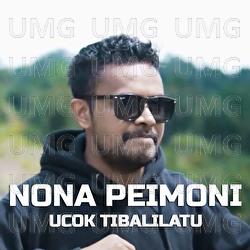 Nona Peimoni - Ucok Tibalilatu