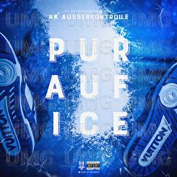 PUR AUF ICE - AK AUSSERKONTROLLE