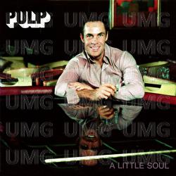 A Little Soul EP - Pulp