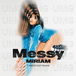Messy - Miriam