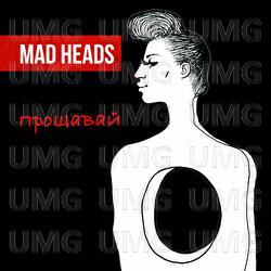 Proshchavai - Mad Heads