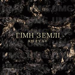 Hymn zemli - KHAYAT