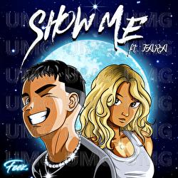 Show Me - Feez, FARA