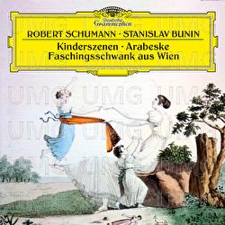 Schumann: Kinderszenen, Op. 15; Faschingsschwank aus Wien, Op. 26; Arabeske in C Major, Op. 18