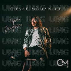 Your Daughter - Chase McDaniel