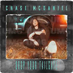 Drop Your Tailgate - Chase McDaniel