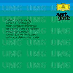 Koenig: Terminus II; Funktion Grün / Pongrácz: Phonothese / Riehn: Chants De Maldoror