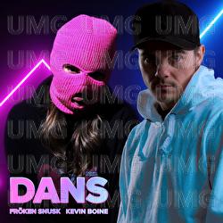DANS - Kevin Boine, Fröken Snusk, Rasmus Gozzi