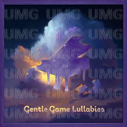 Gentle Game Lullabies - Gentle Game Lullabies, Andrea Vanzo