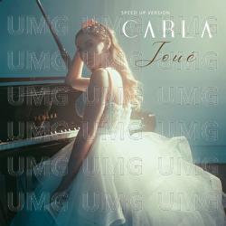 Jou&eacute; - Speed Up Version - Carla
