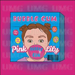 Bubble Gum - Pink Lily