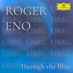 Through The Blue - Roger Eno