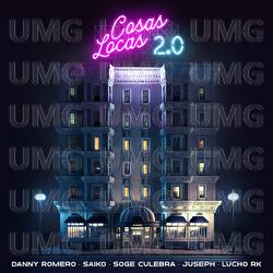 Cosas Locas 2.0 - Danny Romero, Saiko, Soge Culebra