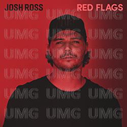 Red Flags - Josh Ross