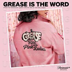 Grease is the Word - The Cast of  Grease: Rise of the Pink Ladies