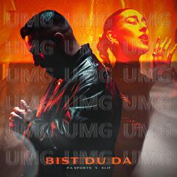 Bist du da - PA Sports, ELIF
