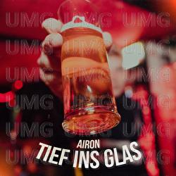 Tief ins Glas - Airon