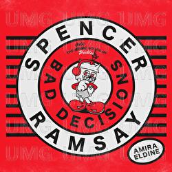 Bad Decisions - Spencer Ramsay, Amira Eldine