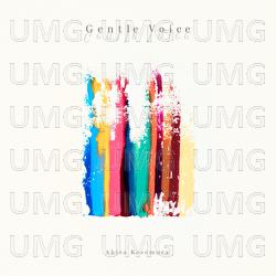 Gentle Voice - Akira Kosemura