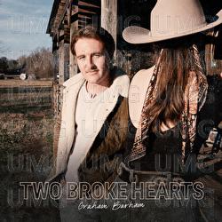 TWO BROKE HEARTS - Graham Barham