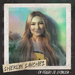 En Peligro De Extinci&oacute;n - Sherlyn S&aacute;nchez