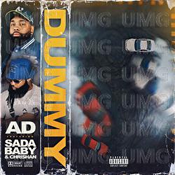 Dummy - AD, Sada Baby, Chrishan