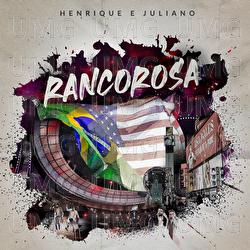 Rancorosa - Henrique & Juliano