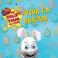 Viva La Pascua - The Snack Town All-Stars