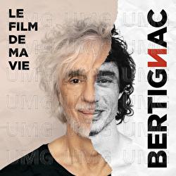 Le film de ma vie - Louis Bertignac