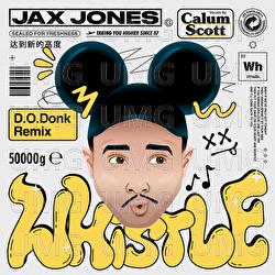 Whistle - Jax Jones, Calum Scott, D.O.D