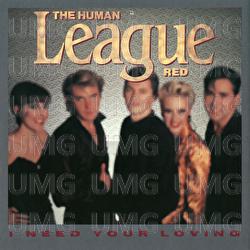 I Need Your Loving - The Human League