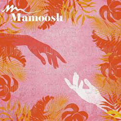 Letters From The Heart - Mamoosh