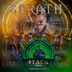 Ítaca - Sarath, Moncho Chavea