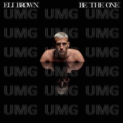 Be The One - Eli Brown