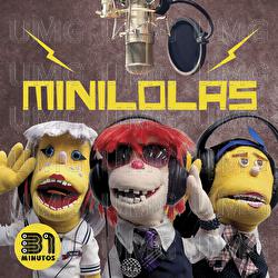 Minilolas - 31 Minutos, Las Minilolas