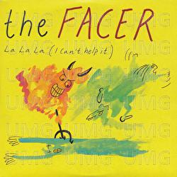 La La La (I Can't Help It) - The Facer