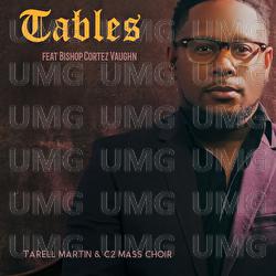 Tables - Tarell Martin & C2 Mass Choir, Bishop Cortez Vaughn