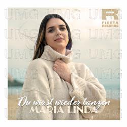 Du wirst wieder tanzen - Maria Linda