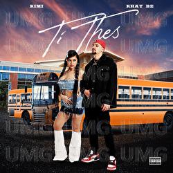 Ti Thes - Khay Be, Kimi, Destiny