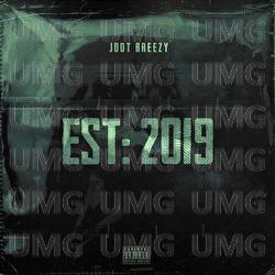 EST: 2019 - Jdot Breezy