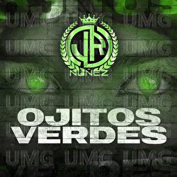 Ojitos Verdes - JR NU&Ntilde;EZ
