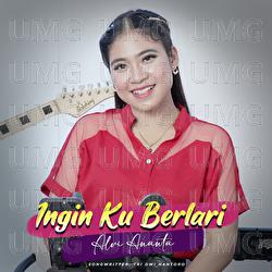 Ingin Ku Berlari - Alvi Ananta