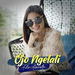 Ojo Ngelali - Alvi Ananta