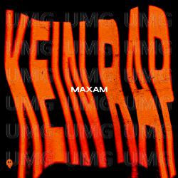 KEIN RAP - MAXAM